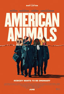 American Animals / Μια Αμερικάνικη Ληστεία (2018)