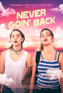 Never Goin&#39; Back (2018)