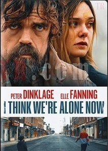 I Think We&#39;re Alone Now (2018)