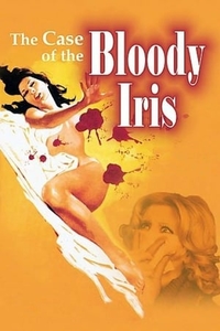 The Case of the Bloody Iris (1972)
