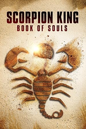 The Scorpion King: Book of Souls (2018)