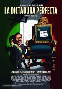 La dictadura perfecta / The Perfect Dictatorship (2014)
