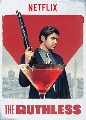 The Ruthless / Lo spietato (2019)