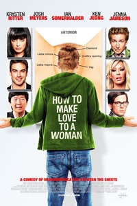 Πώς να κάνεις έρωτα σε μία γυναίκα / How to Make Love to a Woman (2010)