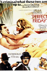Μια ληστεία ΜΕ πολύ σεξ / Perfect Friday (1970)