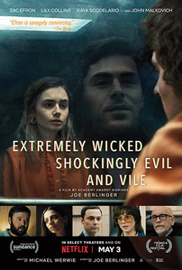 Extremely Wicked, Shockingly Evil, and Vile (2019)