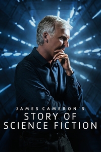James Cameron&#39;s Story of Science Fiction (2018)