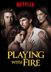 Playing with Fire /  / Jugar Con Fuego  (2019)