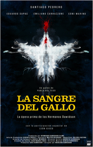 Rooster&#39;s Blood / La Sangre del Gallo (2015)