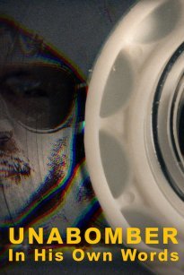 Unabomber: In His Own Words (2020)