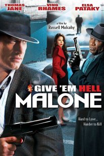 Give Em Hell Malone (2009)