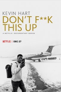 Kevin Hart: Don't F**k This Up (2019)