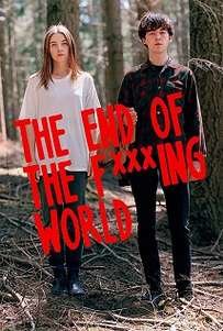 The End Of The Fucking World  (2017) TV Series
