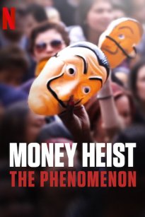Money Heist: The Phenomenon / La casa de papel: El fenómeno (2020)