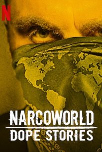 Narcoworld: Dope Stories (2019)