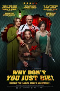 Why Don't You Just Die! / Papa, sdokhni (2018)