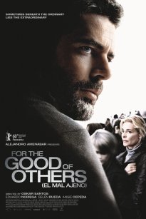 Για το Καλό των Άλλων / For the Good of Others / El mal ajeno (2010)