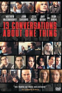 Δεκατρείς Απόψεις για την Ευτυχία / Thirteen Conversations About One Thing (2001)