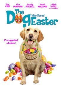 Ο Σκύλος που Έσωσε το Πάσχα / The Dog Who Saved Easter (2014)