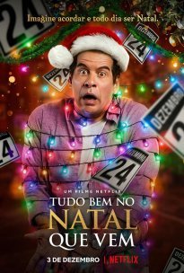 Χριστούγεννα Ξανά και Ξανά / Just Another Christmas / Tudo Bem No Natal Que Vem (2020)