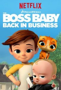 The Boss Baby: Back in Business (2018-) TV Series