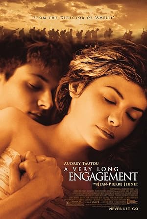 Οι Ατελείωτοι Αρραβώνες / A Very Long Engagement / Un long dimanche de fiancailles (2004)
