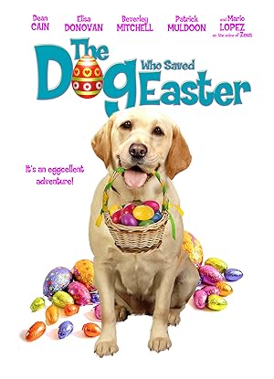 Ο Σκύλος που Έσωσε το Πάσχα / The Dog Who Saved Easter (2014)