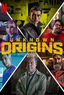 Αγνώστου Προέλευσης / Unknown Origins / Orígenes secretos (2020)