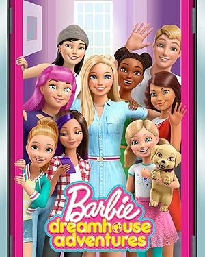 Barbie Dreamhouse Adventures (2018)