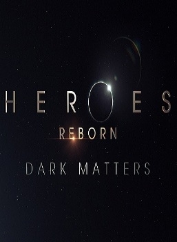 Heroes Reborn: Dark Matters (2015– ) TV Series
