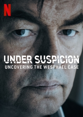 Υποψίες: Η Υπόθεση Γουεσφάλ / Under Suspicion: Uncovering the Wesphael Case (2021)