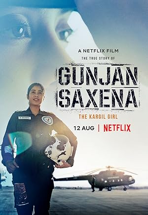 Γκουντζάν Σαξένα: Το Κορίτσι των Αιθέρων / Gunjan Saxena: The Kargil Girl (2020)