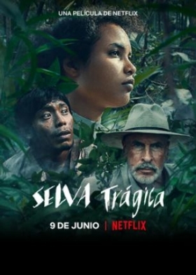 Τραγική Ζούγκλα / Tragic Jungle / Selva trágica (2020)