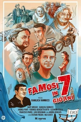 Famous in 7 days / Famosi in 7 giorni (2019)