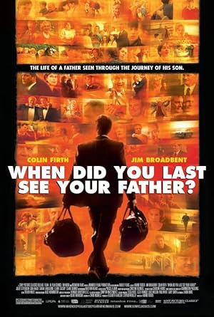 And When Did You Last See Your Father? (2007)