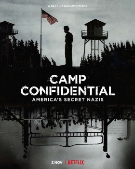 Camp Confidential: America's Secret Nazis (2021)