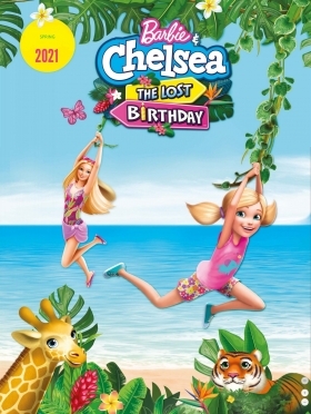 Barbie & Chelsea the Lost Birthday (2021)