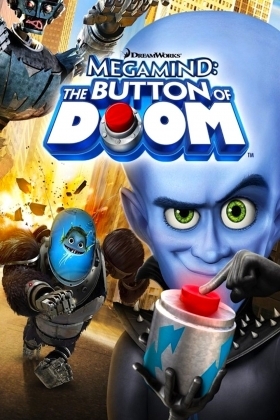 Megamind The Button of Doom  (2011) Short