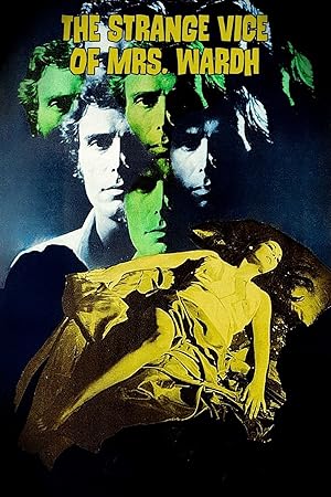The Strange Vice of Mrs. Wardh / Lo strano vizio della signora Wardh (1971)
