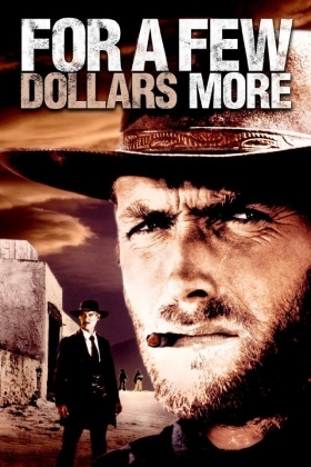 For A Few Dollars More - Μονομαχία στο Ελ Πάσο - Per qualche dollaro in più (1965)