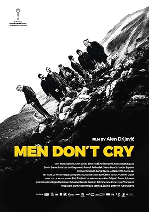 Οι άντρες δεν κλαίνε / Men Don't Cry / Muskarci ne placu (2017)