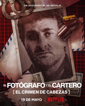 The Photographer: Murder in Pinamar / El Fotografo y el Cartero: El Crimen de Cabezas (2022)