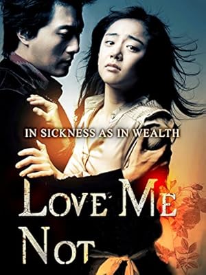 Love Me Not / Sarang-ttawin piryo-eopseo (2006)