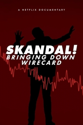 Σκανδαλο! Η αποκαθηλωση τησ wirecard / Skandal! Bringing Down Wirecard (2022)