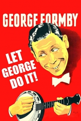Let George Do It! / To Hell with Hitler (1940)
