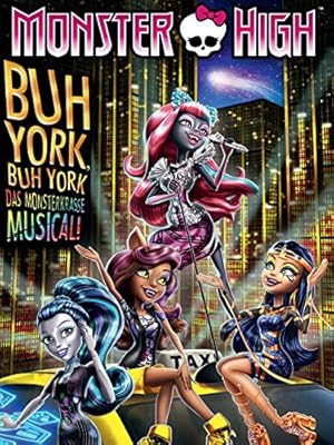 Monster High: Monster Υόρκη, Monster Υόρκη - Ένα Monster μιούζικαλ / Monster High: Boo York, Boo York (2015)