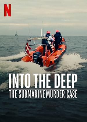 Στα Αδυτα: Φονοσ Στο Υπυβρυχιο / Into the Deep: The Submarine Murder Case (2020)