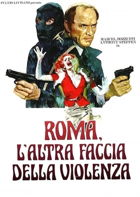 Roma, l'altra faccia della violenza / Rome: The Other Side of Violence (1976)