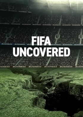 Ποδόσφαιρο και Διαφθορά / FIFA Uncovered  (2022)