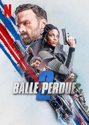 Lost Bullet 2: Back for More / Balle perdue 2 (2022)